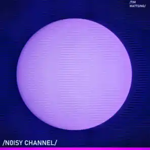 Noisy Channel