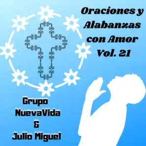 Oraciones y Alabanzas Con Amor, Vol. 21