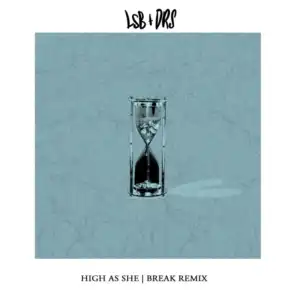 High As She (Break Remix)