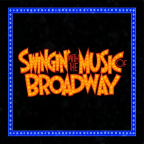 Swingin' with the Music of Broadway