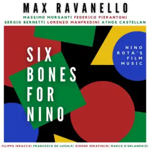 Six Bones For Nino - Nino Rota's Film Music