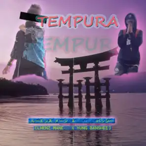 Tempura (feat. Yung Banshee)