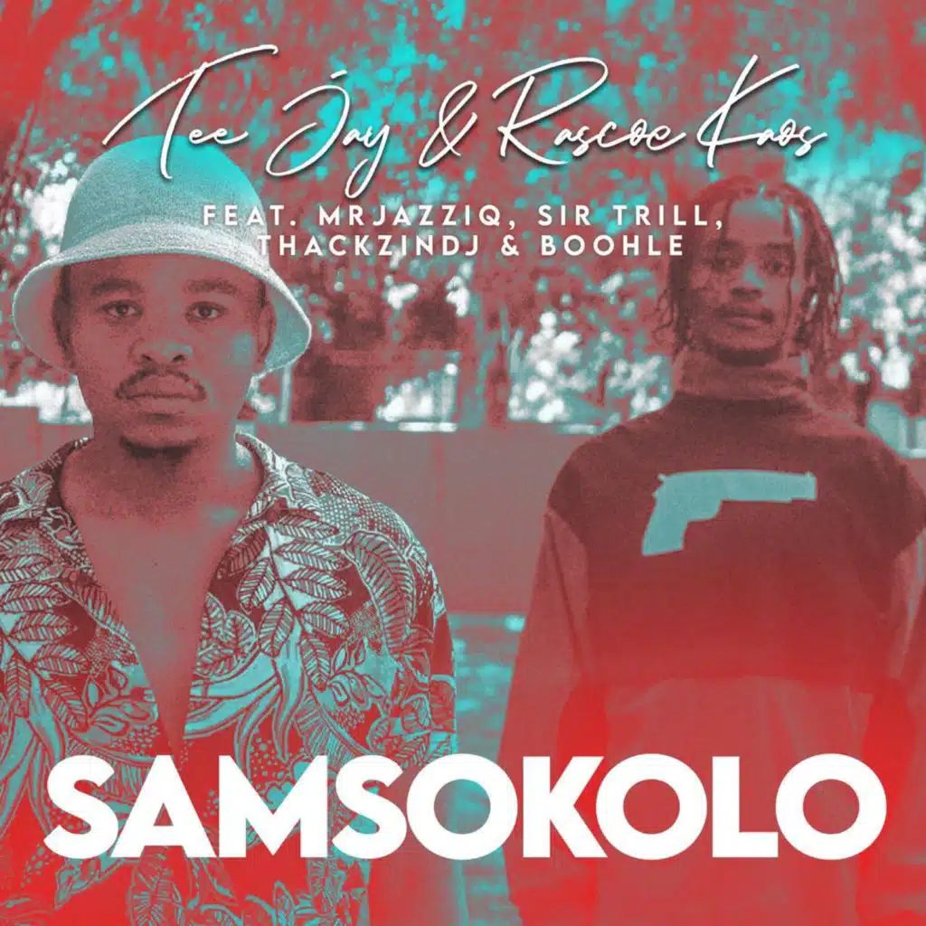 Samsokolo (feat. Mr JazziQ, Sir Trill, ThackzinDJ & Boohle)