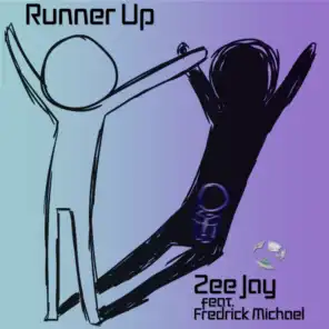 Runner Up (feat. Fredrick Michael)