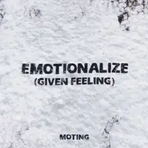 Emotionalize (Given Feeling)