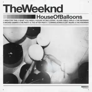 House Of Balloons / Glass Table Girls