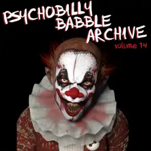 Psychobilly Babble Archive, Vol. 14