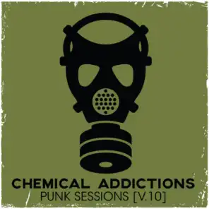 Chemical Addictions: Punk Sessions, Vol. 10