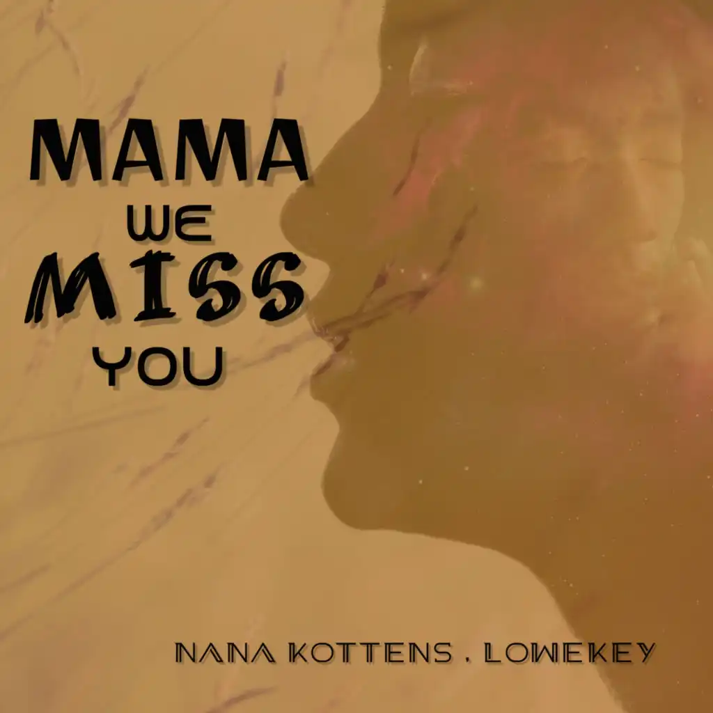 Mama We Miss You (feat. Lowekey) (Acoustic Rap)