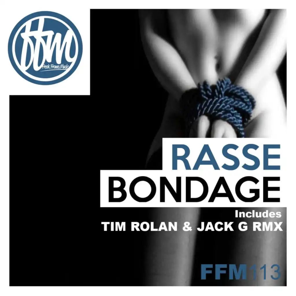 Bondage (Tim Rolan & Jack G Remix)