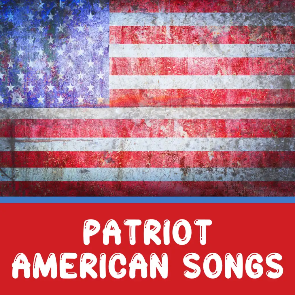 Patriot American Songs