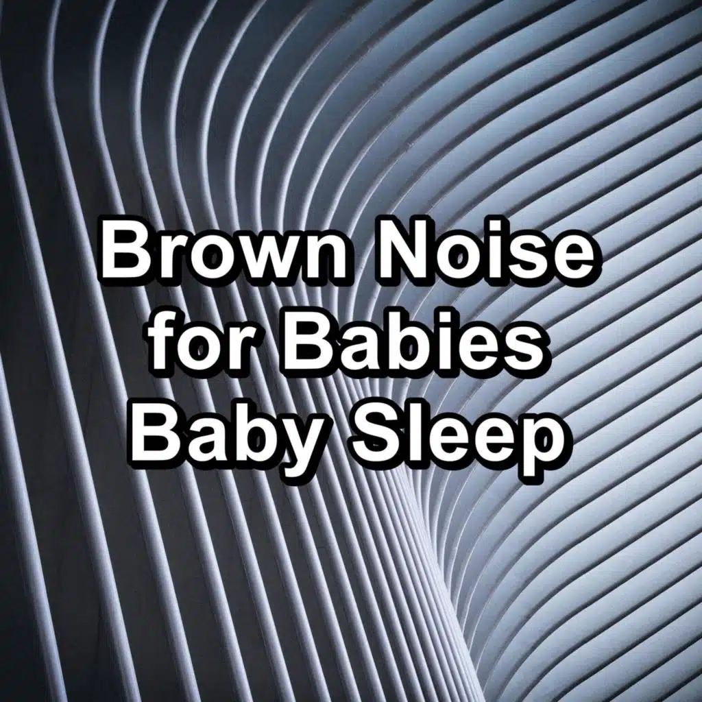 Brown Noise, Pink Noise & White Noise Hard Brown Noise For Babies Help With Studying Play on