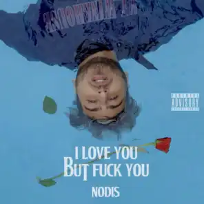 I Love You but Fuck You