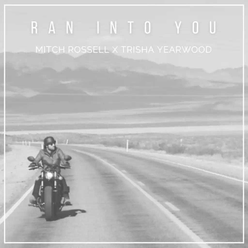 Ran into You (feat. Trisha Yearwood)