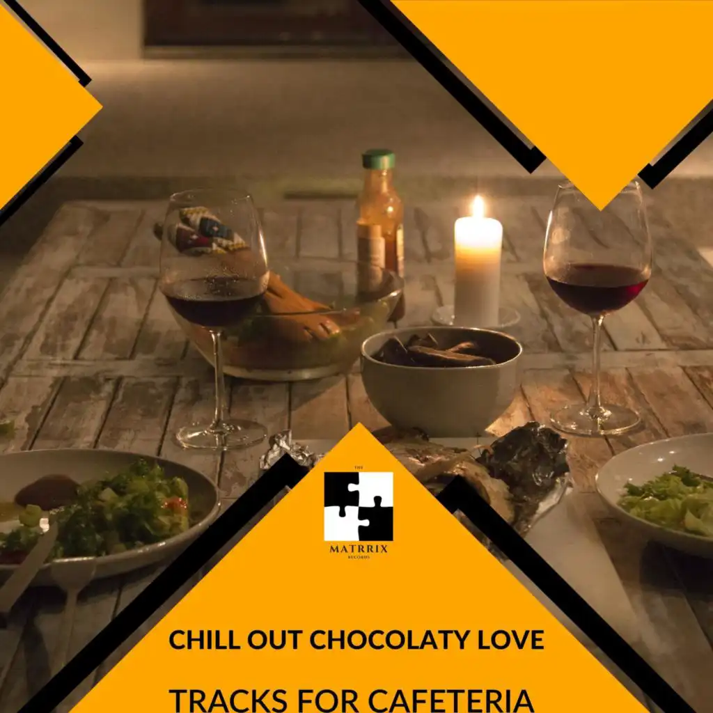 Chill Out Chocolaty Love - Tracks For Cafeteria