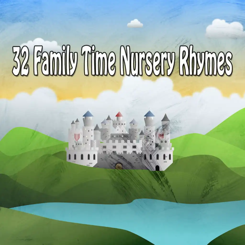 32 Family Time Nursery Rhymes