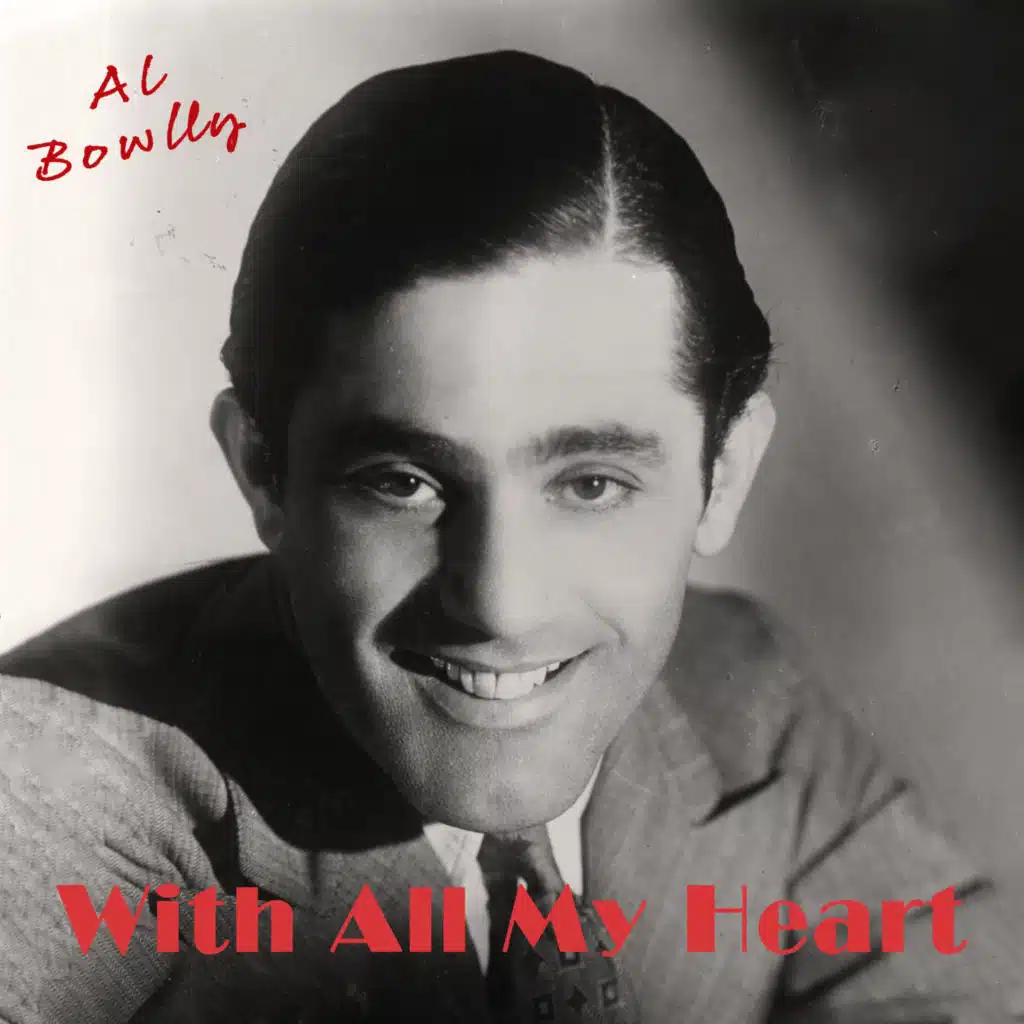 Ray Noble and His Orchestra & Al Bowlly