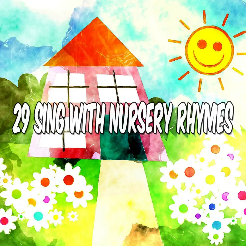 29 Sing with Nursery Rhymes