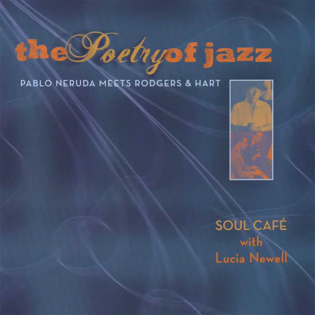 The Poetry of Jazz (feat. Lucia Newell)