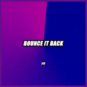 Bounce It Back