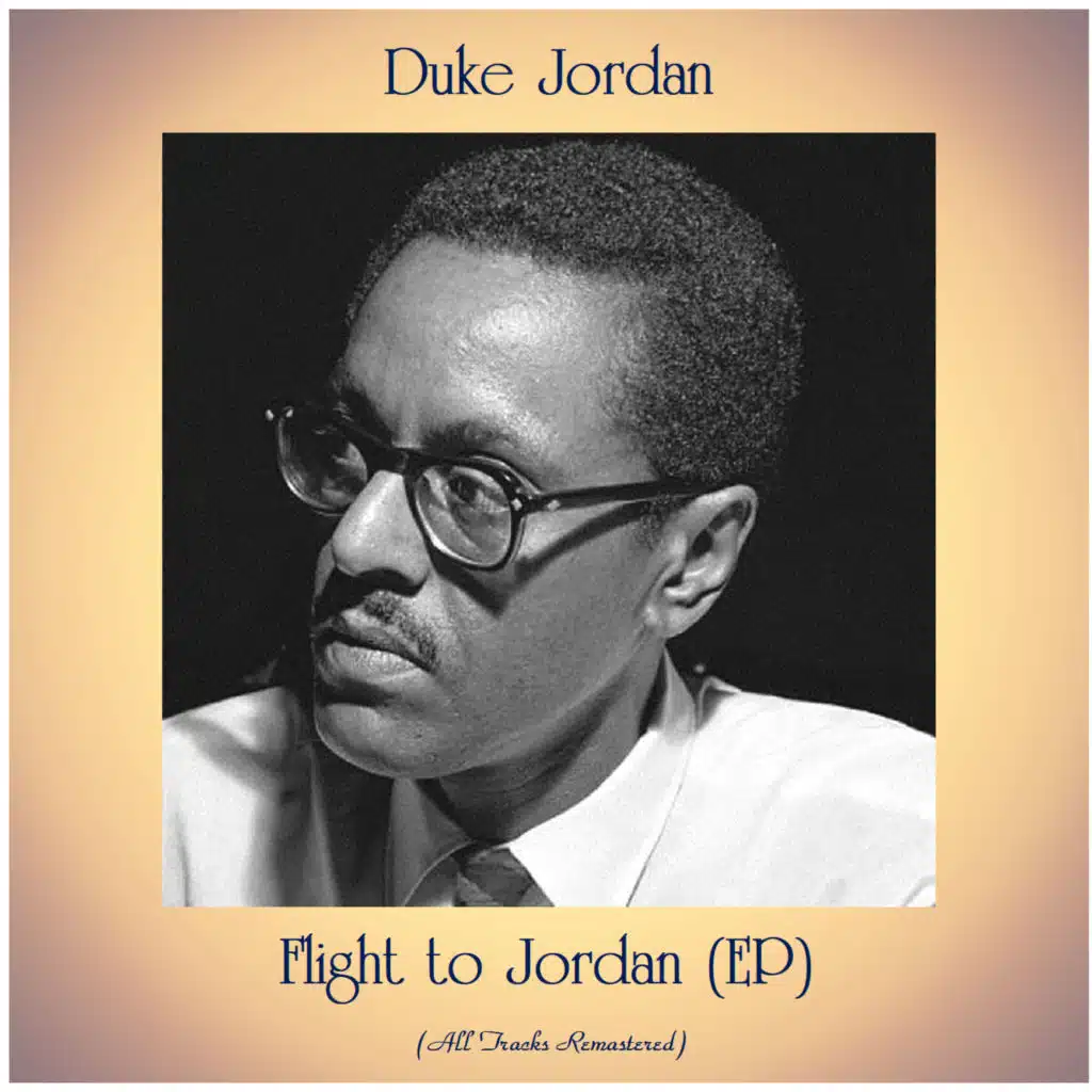 Flight to Jordan (All Tracks Remastered, Ep) [feat. Dizzy Reece / Stanley Turrentine / Art Taylor]
