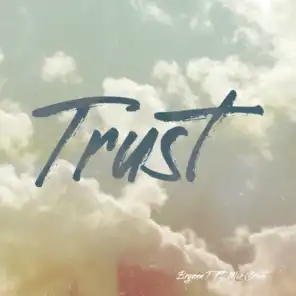 Trust (feat. Moe Grant)