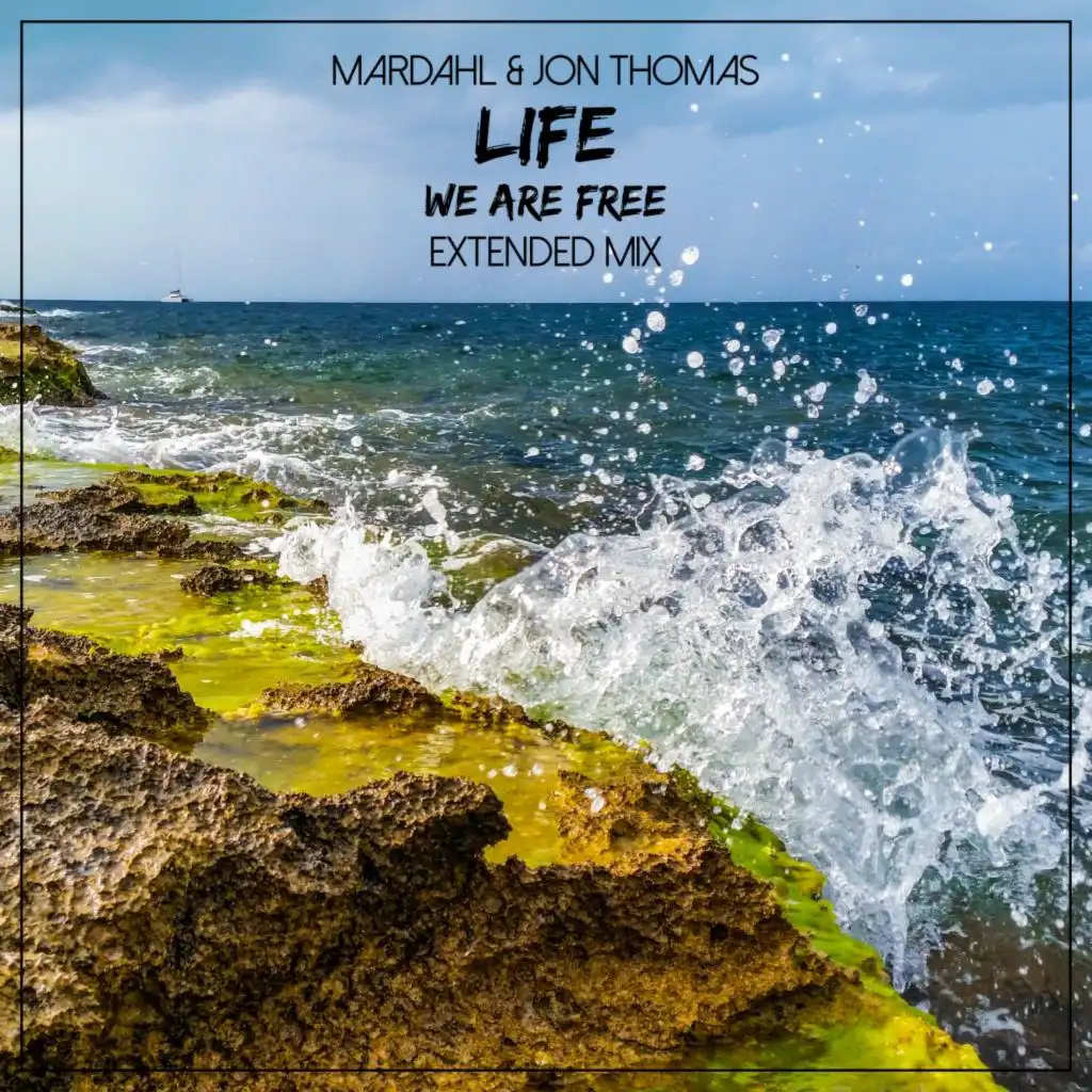 Life (We Are Free) [Extended Mix]