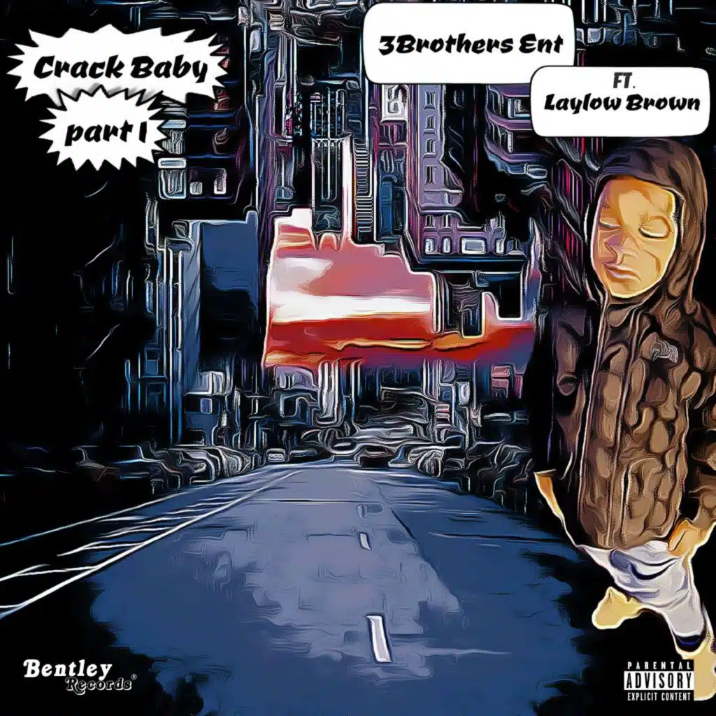 Crack Baby, Pt. 1 (feat. Laylow Brown)