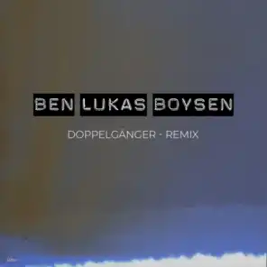 Doppelgänger (Ben Lukas Boysen Remix)