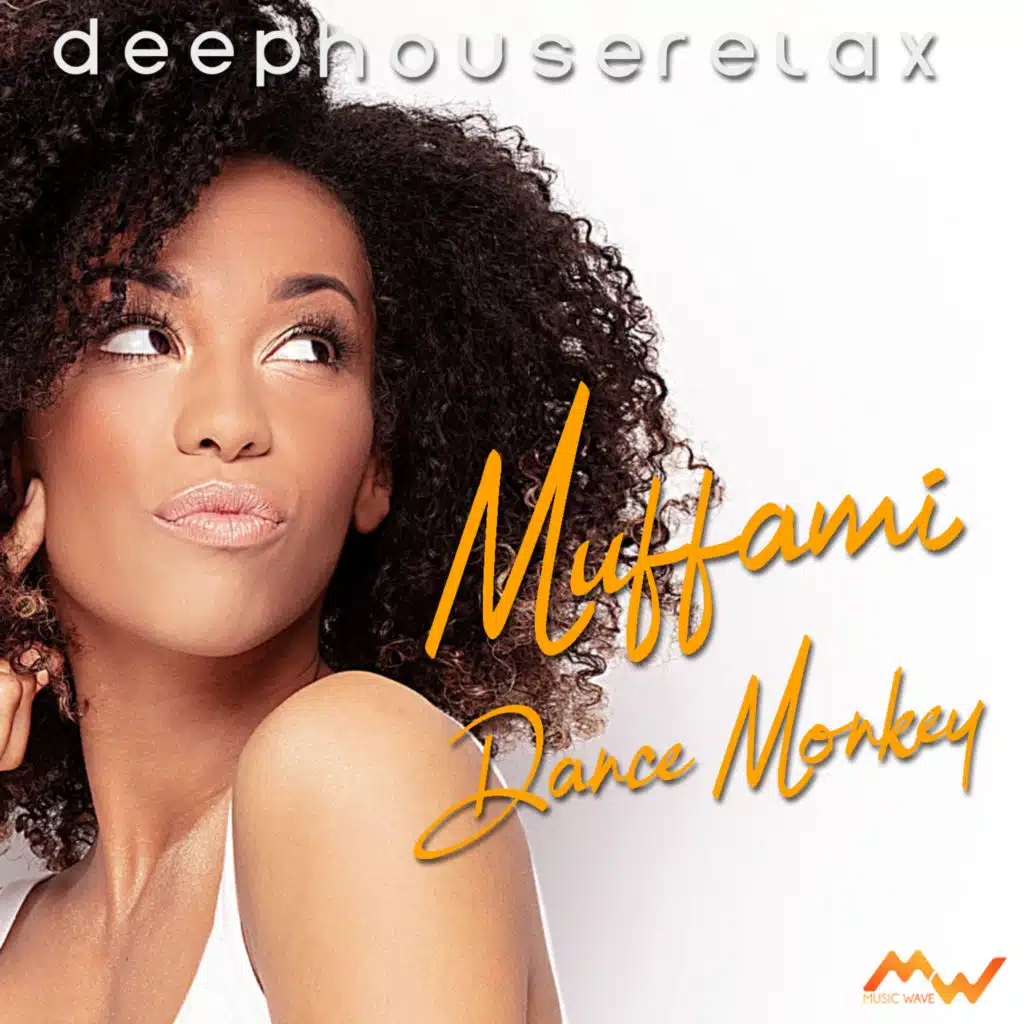 Dance Monkey / Muffami (Deep House Relax)