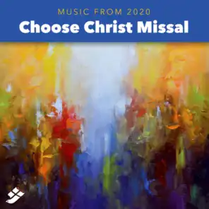 Choose Christ 2020: Seasonal and Additional Service Music