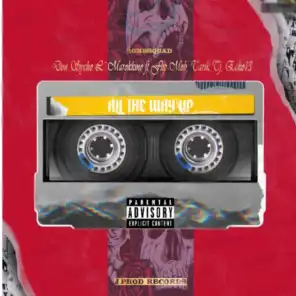 All the Way up (original) [feat. Flip Mob, Tarik Tj & Ecko13]