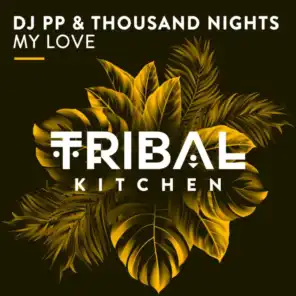 DJ PP & Thousand Nights