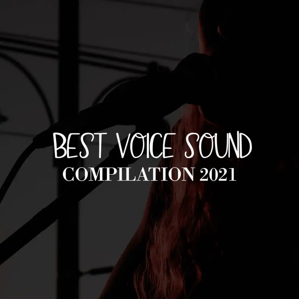 BEST VOICE SOUND COMPILATION 2021