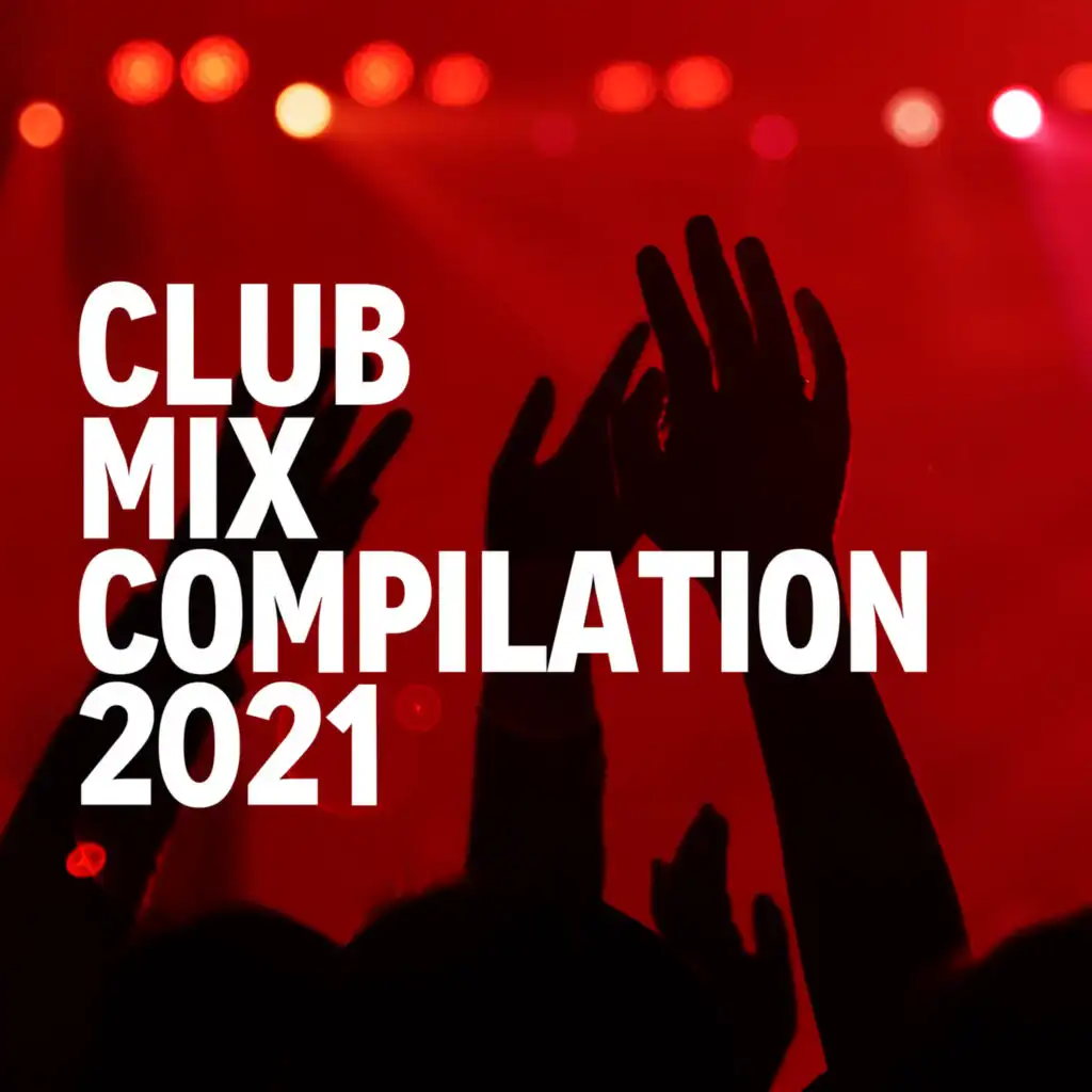 CLUB MIX COMPILATION 2021