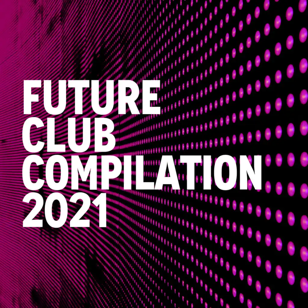 FUTURE CLUB COMPILATION 2021