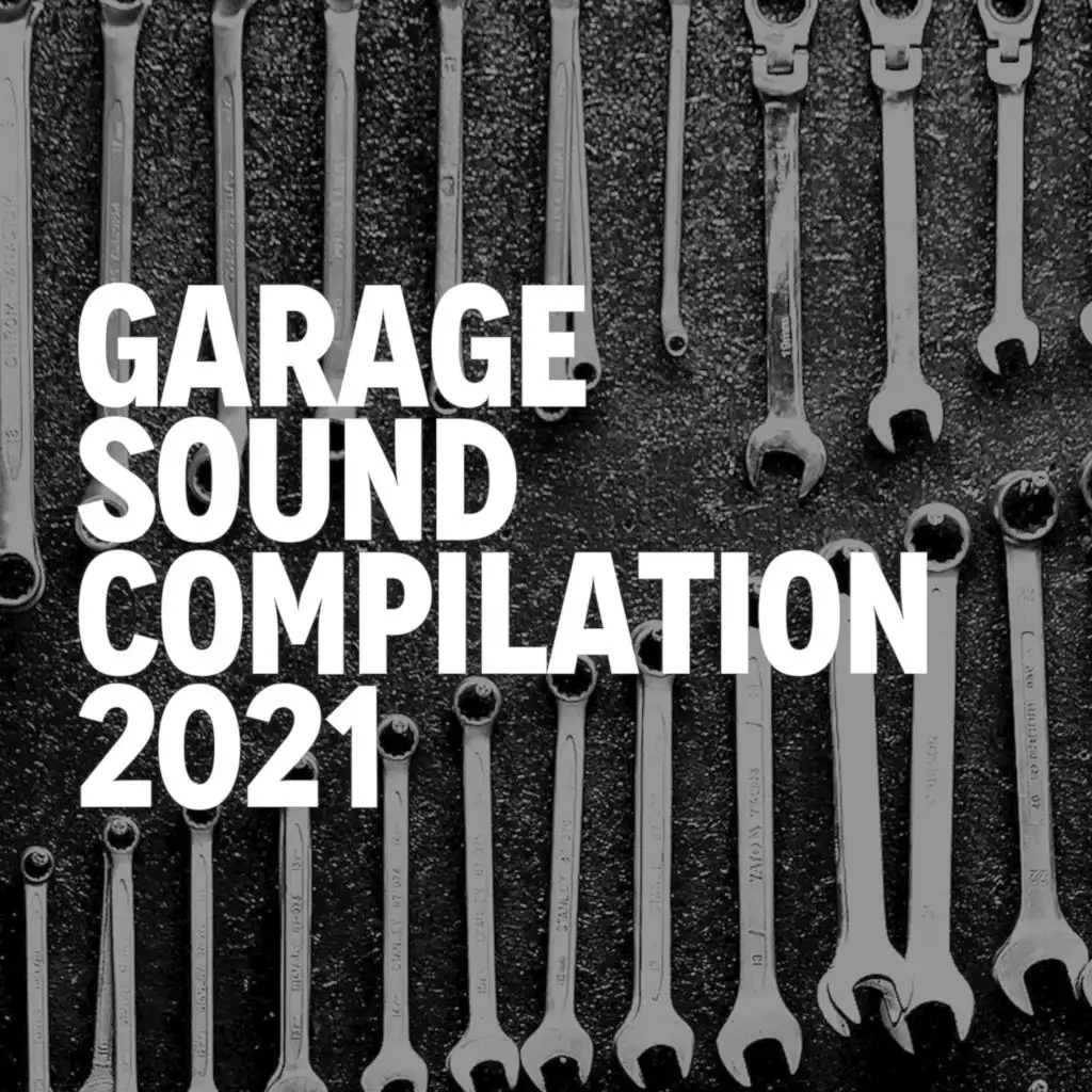 GARAGE SOUND COMPILATION 2021