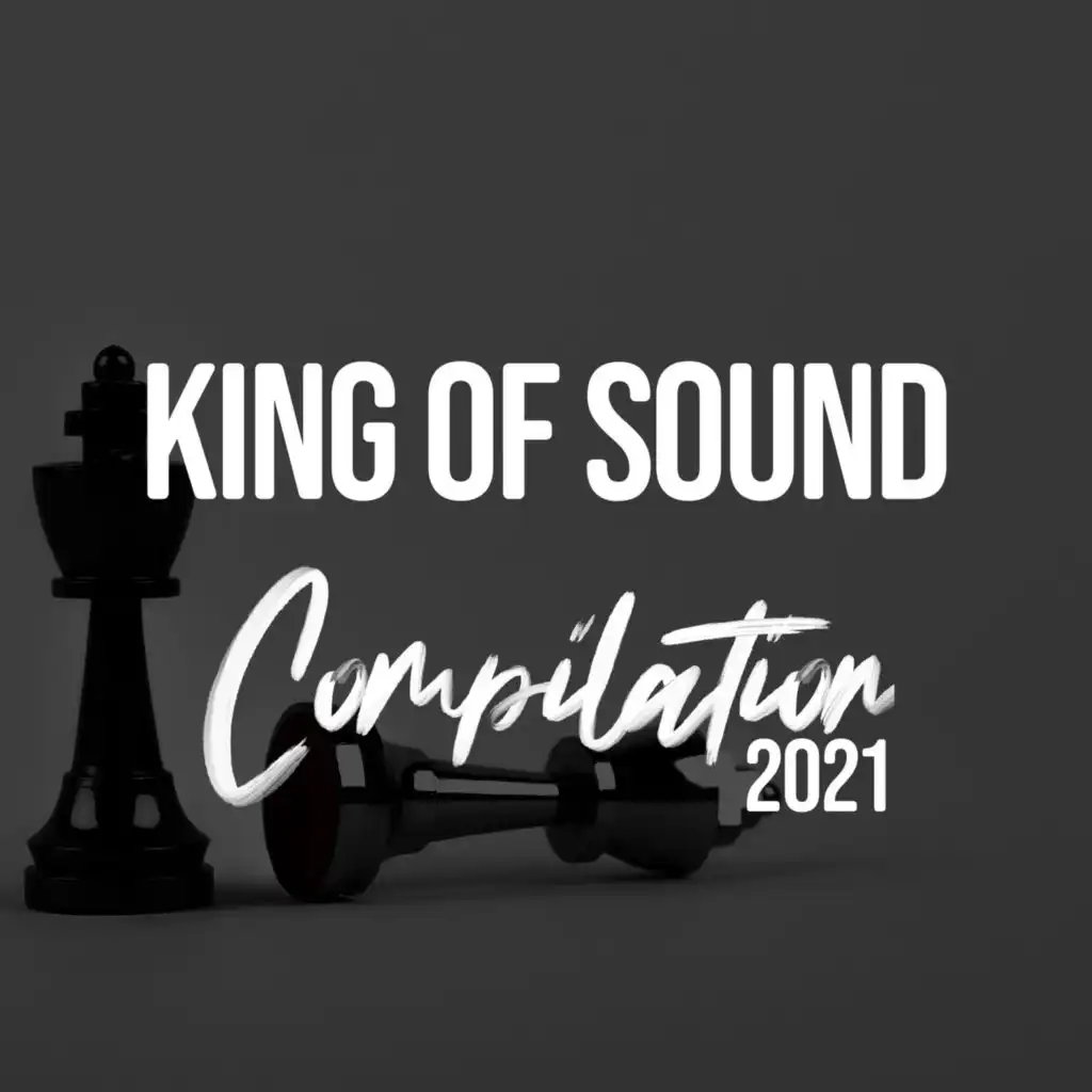 KING OF SOUND COMPILATION 2021
