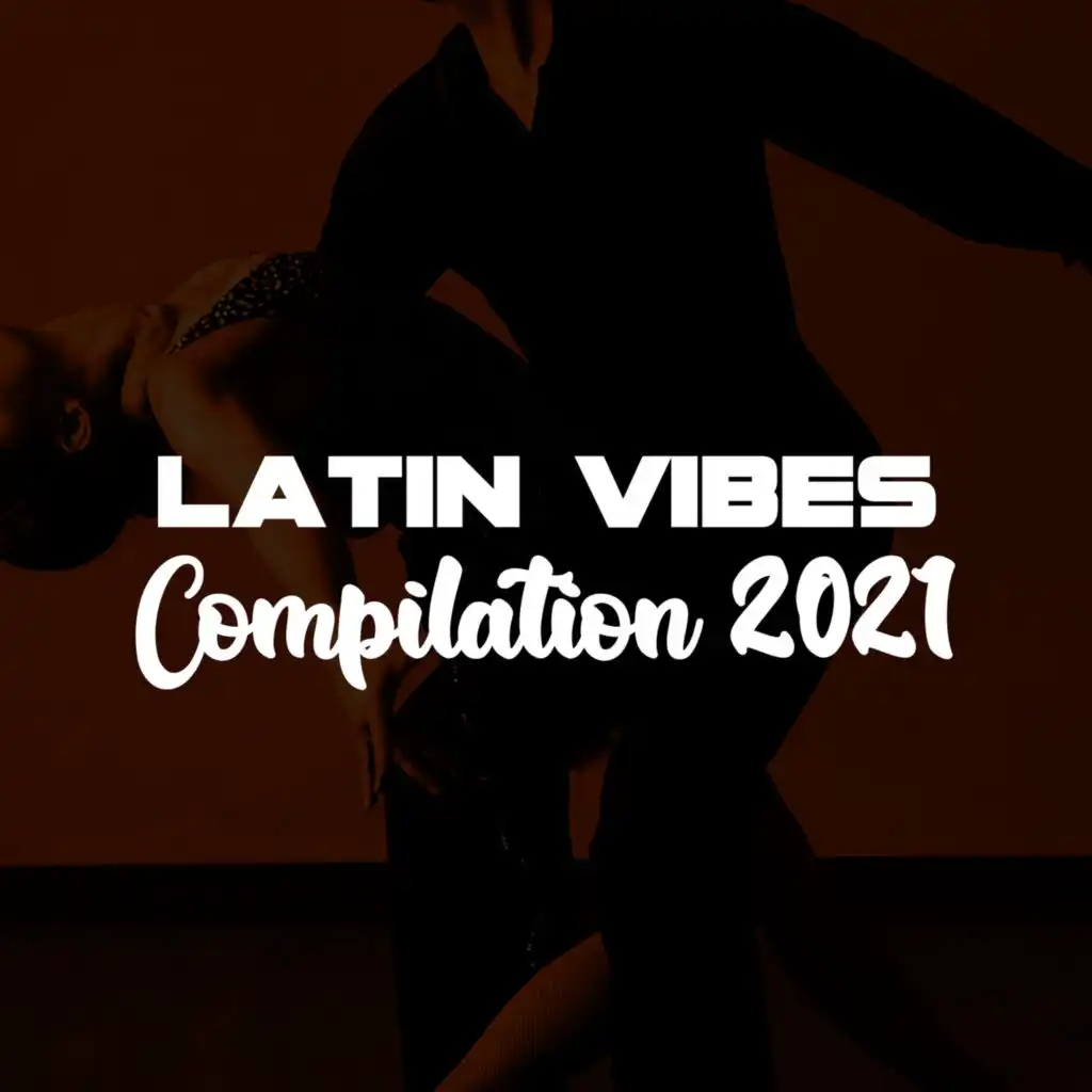 LATIN VIBES COMPILATION 2021