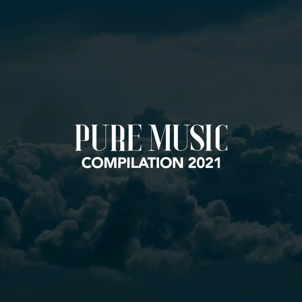 PURE MUSIC COMPILATION 2021