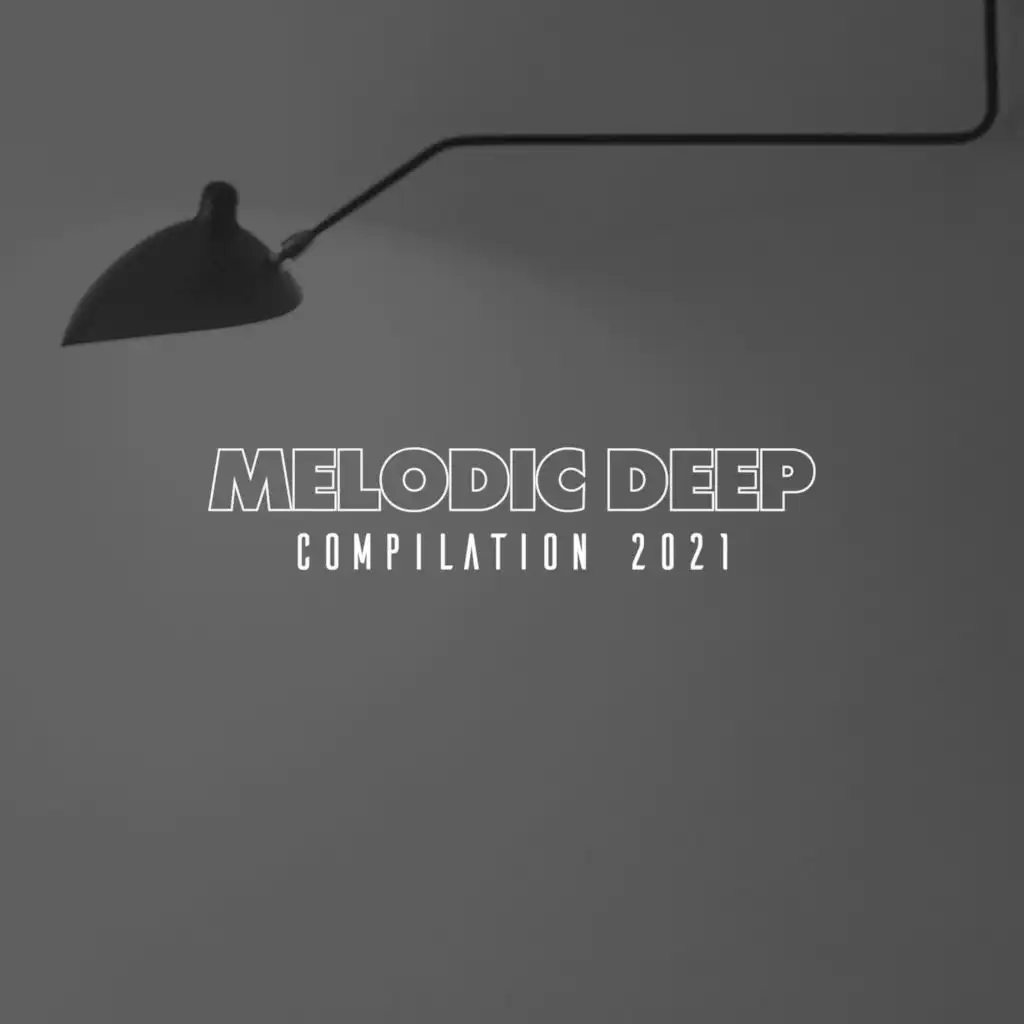 MELODIC DEEP MUSIC COMPILATION 2021