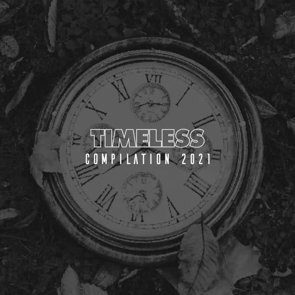 TIMELESS COMPILATION 2021