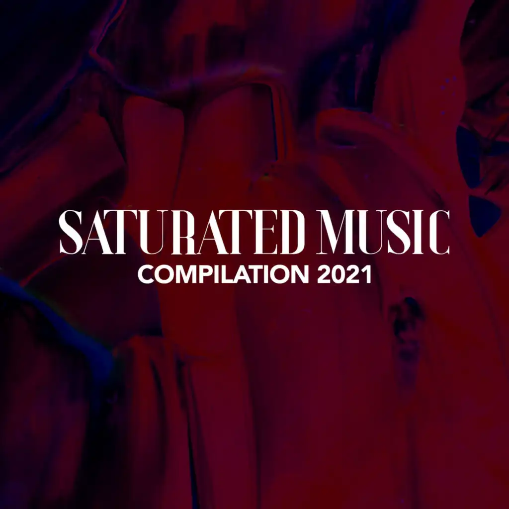 SATURATED MUSIC COMPILATION 2021