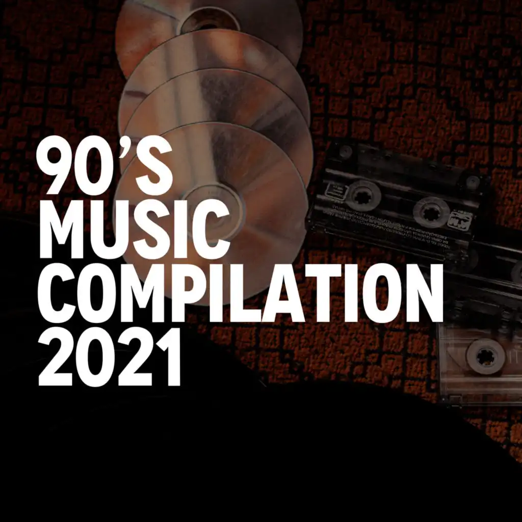 90'S-MUSIC COMPILATION 2021