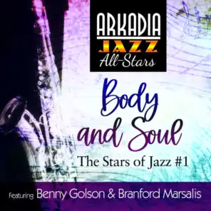 Arkadia Jazz All-Stars, Branford Marsalis & Benny Golson