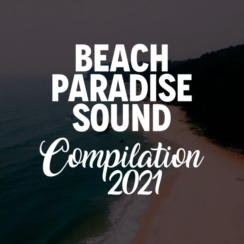 BEACH PARADISE SOUND COMPILATION 2021