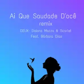 Ai Que Saudade D'ocê (Remix) [feat. Bárbara Dias]