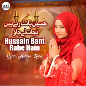 Hussain Bant Rahe Hain