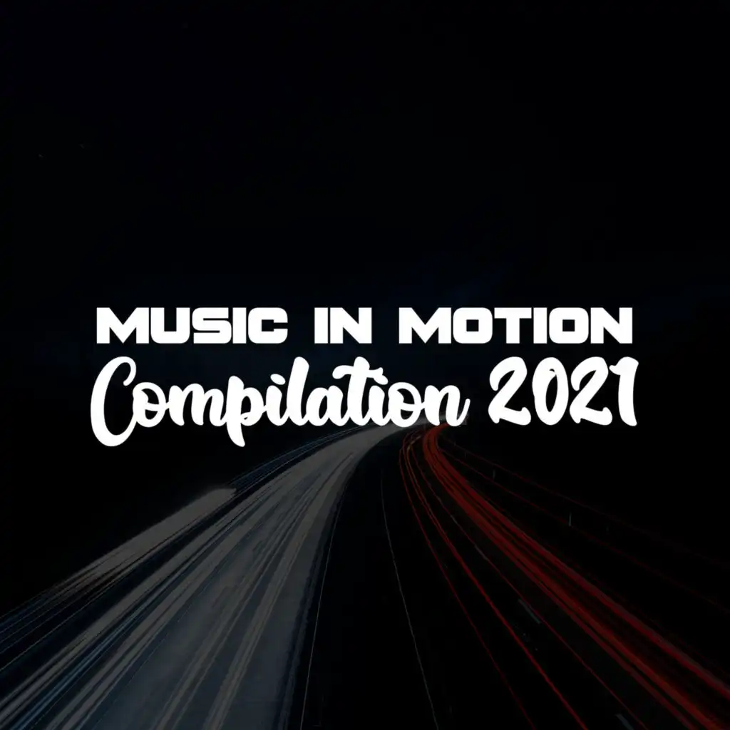 MUSIC IN MOTION COMPILATION 2021