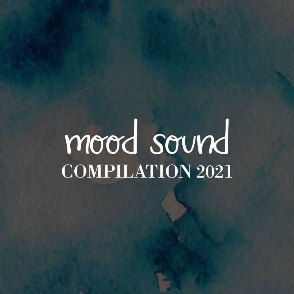 MOOD SOUND COMPILATION 2021